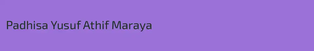 Padhisa Yusuf Athif Maraya